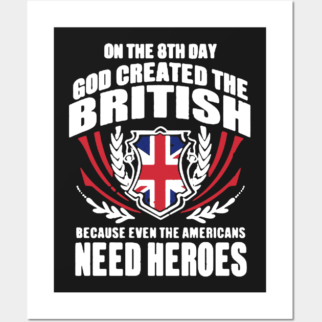 God Created The British Heroes Wall Art by babettenoella